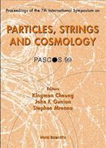 Particles, Strings And Cosmology (Pascos 99), Procs Of 7th Intl Symp