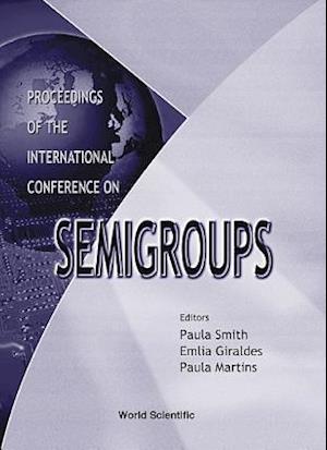Semigroups: Proc Of The International Conference