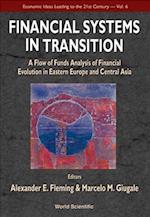 Financial Systems In Transition: A Flow Of Analysis Study Of Financial Evolution In Eastern Europe And Central Asia