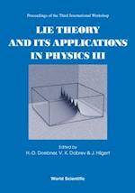 Lie Theory And Its Applications In Physics Iii - Proceedings Of The Third International Workshop