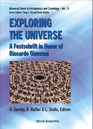 Exploring The Universe: A Festschrift In Honor Of R Giacconi