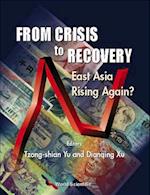 From Crisis To Recovery: East Asia Rising Again?