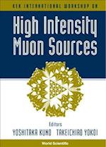 High Intensity Muon Sources - Kek International Workshop