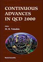 Continuous Advances In Qcd 2000 - Proceedings Of The Fourth Workshop