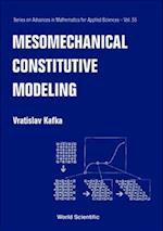 Mesomechanical Constitutive Modeling