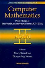 Computer Mathematics - Proceedings Of The Fourth Asian Symposium (Ascm 2000)