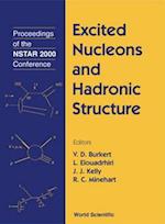 Excited Nucleons And Hadron Structure - Proceedings Of The Nstar 2000 Conference