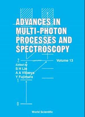 Advances In Multi-photon Processes And Spectroscopy, Volume 13