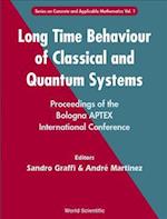 Long Time Behaviour Of Classical And Quantum Systems - Proceedings Of The Bologna Aptex International Conference