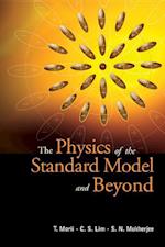 Physics Of The Standard Model And Beyond, The