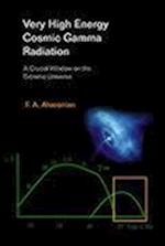 Very High Energy Cosmic Gamma Radiation: A Crucial Window On The Extreme Universe