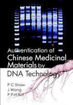 Authentication Of Chinese Medicinal Materials By Dna Technology