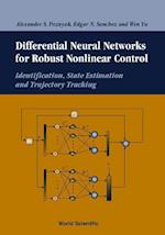 Differential Neural Networks For Robust Nonlinear Control: Identification, State Estimation And Trajectory Tracking