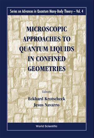 Microscopic Approaches To Quantum Liquids In Confined Geometries