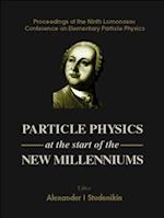 Particle Physics At The Start Of The New Millenniums, Procs Of The Ninth Lomonosov Conf On Elementary Particle Physics