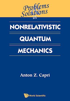 Problems And Solutions In Nonrelativistic Quantum Mechanics