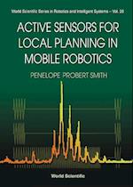 Active Sensors For Local Planning In Mobile Robotics