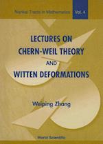 Lectures On Chern-weil Theory And Witten Deformations