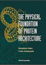Physical Foundation of Protein Architect