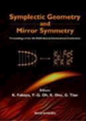 Symplectic Geometry And Mirror Symmetry - Proceedings Of The 4th Kias Annual International Conference