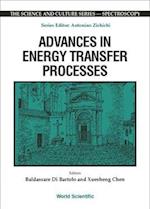 Advances In Energy Transfer Processes - Proceedings Of The 16th Course Of The International School Of Atomic And Molecular Spectroscopy