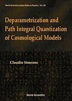 Deparametrization And Path Integral Quantization Of Cosmological Models
