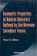 Geometric Properties Of Natural Operators Defined By The Riemann Curvature Tensor