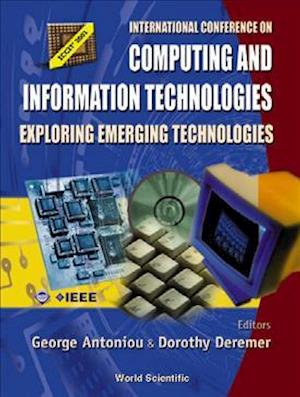 Computing And Information Technologies: Exploring Emerging Technologies, Procs Of The Intl Conf