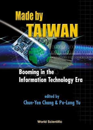 Made By Taiwan: Booming In The Information Technology Era