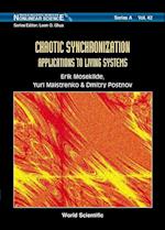 Chaotic Synchronization: Applications To Living Systems