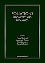 Foliations: Geometry And Dynamics - Proceedings Of The Euroworkshop