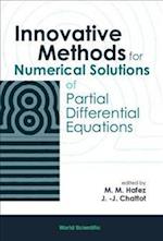 Innovative Methods For Numerical Solution Of Partial Differential Equations