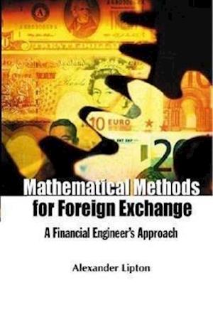 Mathematical Methods For Foreign Exchange: A Financial Engineer's Approach