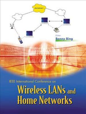 Wireless Lans And Home Networks: Connecting Offices And Homes - Proceedings Of The International Conference