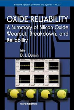 Oxide Reliability: A Summary Of Silicon Oxide Wearout, Breakdown, And Reliability