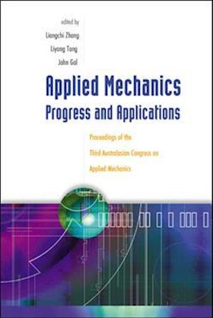 Applied Mechanics: Progress And Applications - Proceedings Of The Third Australasian Congress On Applied Mechanics