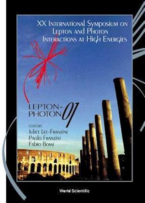 Lepton-photon 01 - Proceedings Of The Xx International Symposium On Lepton And Photon Interactions At High Energies