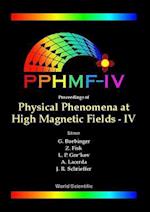 Physical Phenomena At High Magnetic Fields - Iv