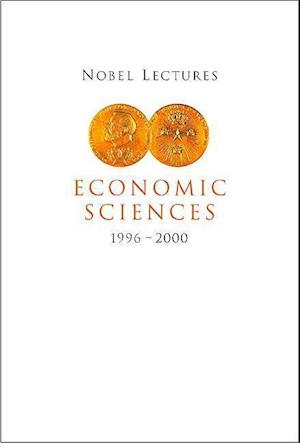 Nobel Lectures In Economic Sciences, Vol 4 (1996-2000)