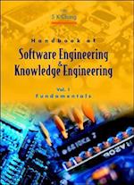 Handbook Of Software Engineering And Knowledge Engineering - Volume 1: Fundamentals