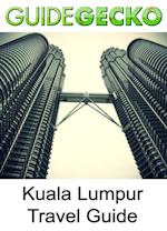 Kuala Lumpur Travel Guide