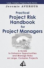 Practical Project Risk Handbook for Project Managers 