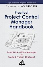 Practical Project Control Manager Handbook 