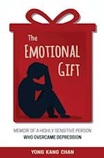 The Emotional Gift: Memoir of a Highly Sensitive Person Who Overcame Depression 