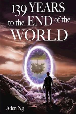 139 Years to the End of the World