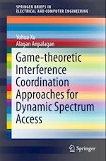 Game-theoretic Interference Coordination Approaches for Dynamic Spectrum Access