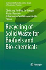 Recycling of Solid Waste for Biofuels and Bio-chemicals