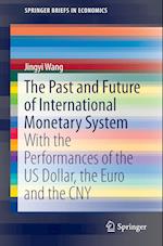 The Past and Future of International Monetary System