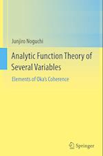 Analytic Function Theory of Several Variables