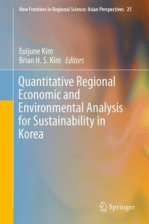 Quantitative Regional Economic and Environmental Analysis for Sustainability in Korea